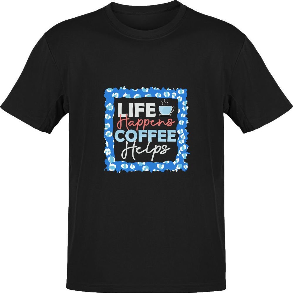 Life Happens Coffee Helps Siyah T-Shirt