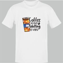 Adulting is Hard Beyaz T-Shirt