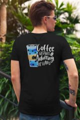 Adulting is Hard Siyah T-Shirt
