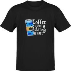 Adulting is Hard Siyah T-Shirt