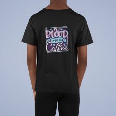 My Blood Type is Coffee Siyah T-Shirt