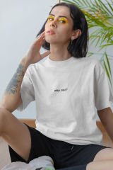 Why Not Beyaz T-Shirt