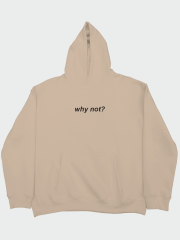 Why Not Oversize Hoodie