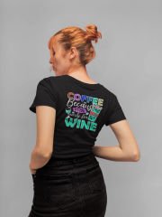 Coffee Because Early for Wine Siyah T-Shirt