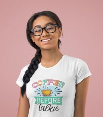 Coffee Before Talkie Beyaz T-Shirt