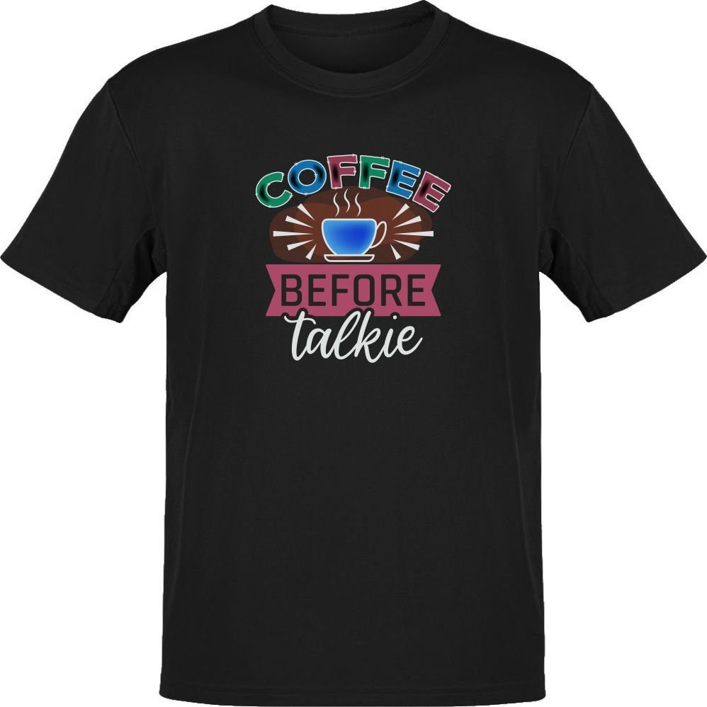 Coffee Before Talkie Siyah T-Shirt