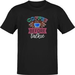 Coffee Before Talkie Siyah T-Shirt