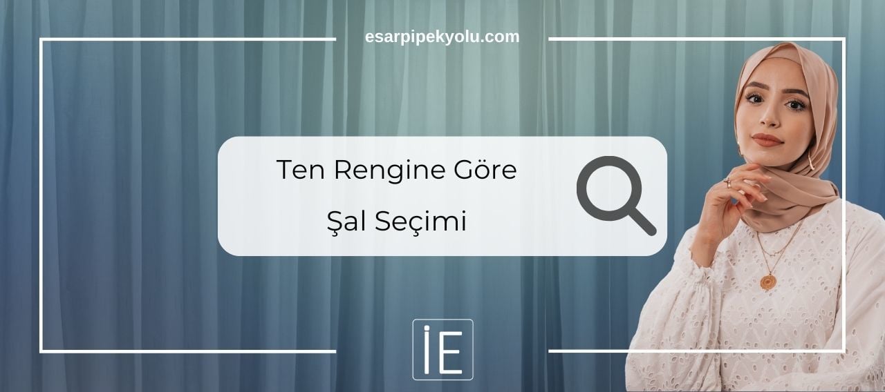 Ten Rengine Göre Şal Seçimi Nasıl Yapılmalıdır ?