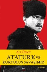 Atatürk ve Kurtuluş Savaşımız