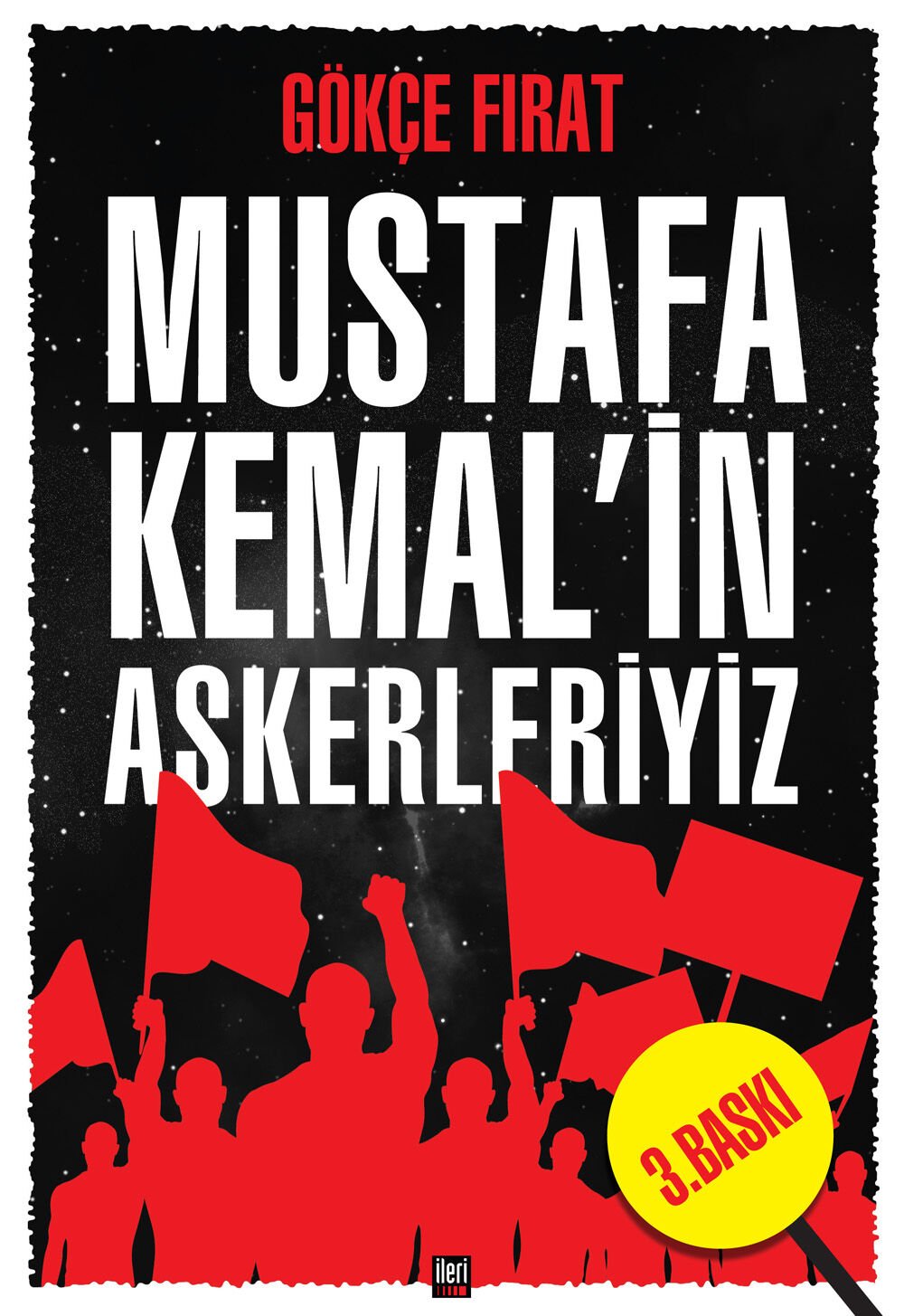 Mustafa Kemal'in Askerleriyiz