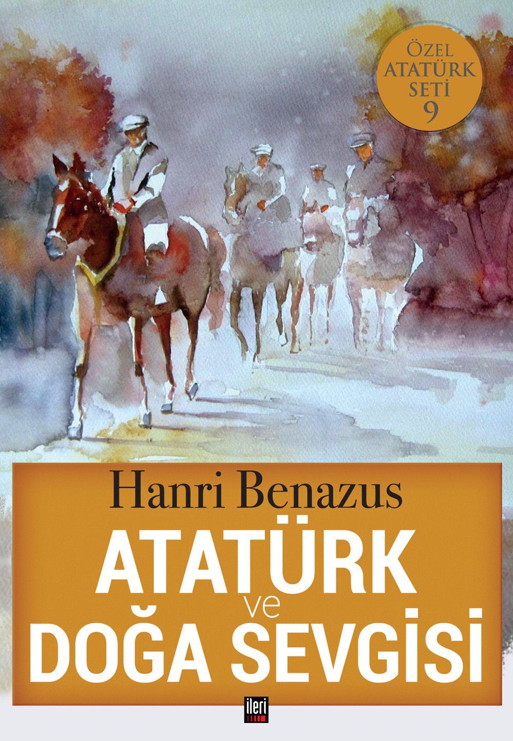 Atatürk ve Doğa Sevgisi