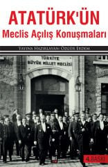 Atatürk’ün Meclis Açılış Konuşmaları