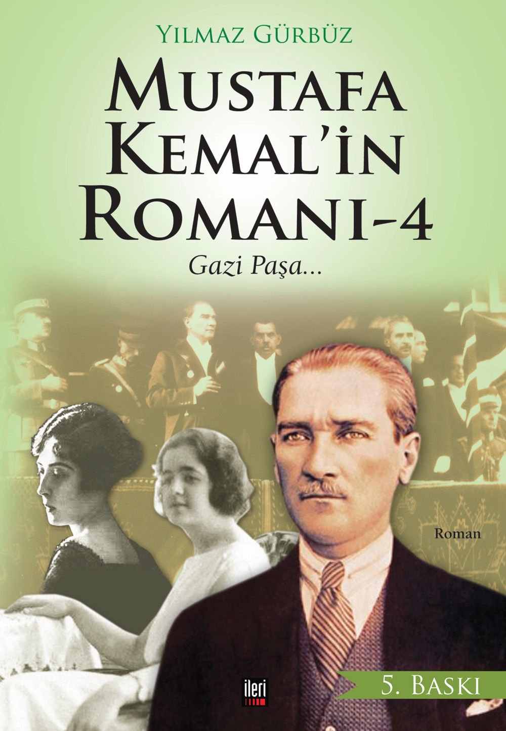 Mustafa Kemal'in Romanı 4