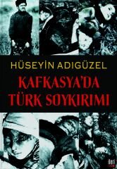 Kafkasya'da Türk Soykırımı