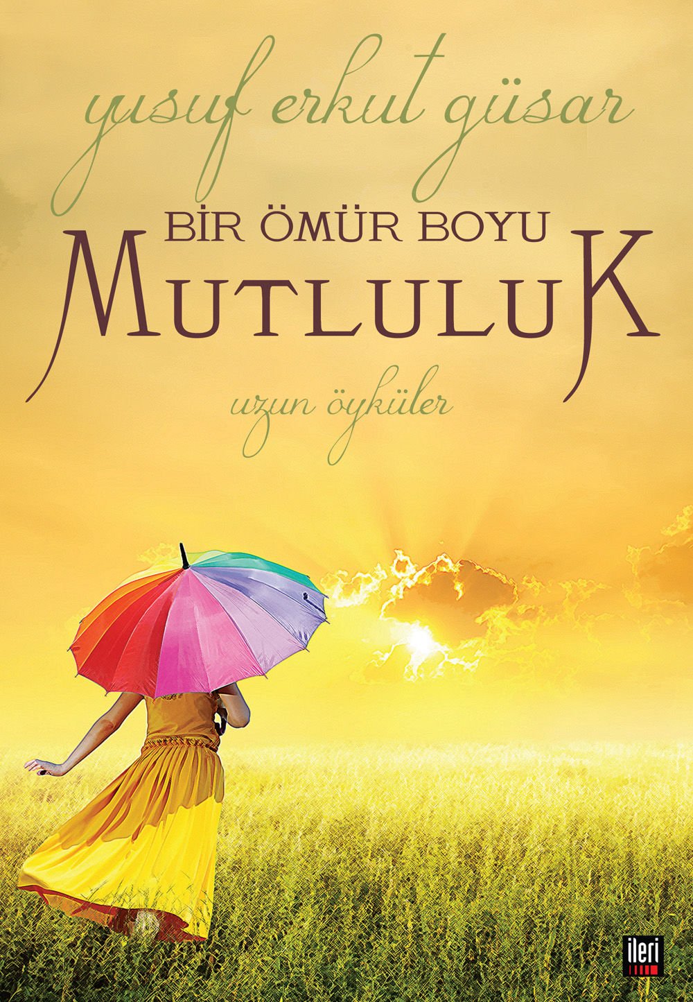 Bir Ömür Boyu Mutluluk