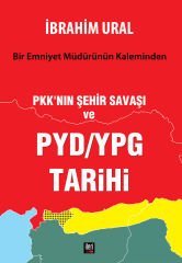 PKK'nın Şehir Savaşı ve PYD/YPG Tarihi