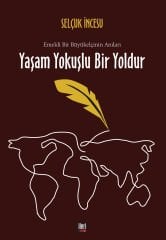 Yaşam Yokuşlu Bir Yoldur