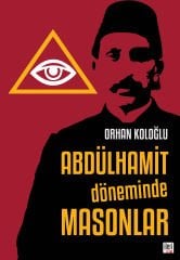 Abdülhamit Döneminde Masonlar