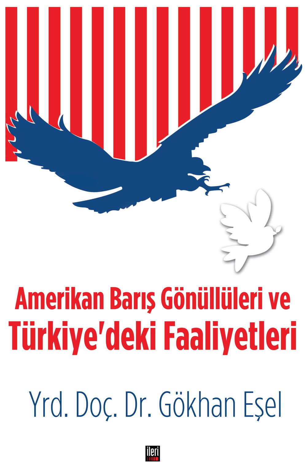Amerikan Barış Gönüllüleri ve Türkiye'deki Faaliyetleri
