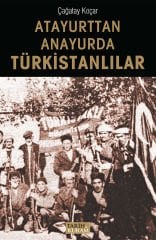 Atayurttan Anayurda Türkistanlılar