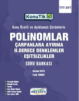 Tyt - Ayt KonuTik Polinomlar Çarpanlara Ayırma II. Derece Denklemler Ve Eşitsizlikler Soru Bankası