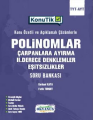 Tyt - Ayt KonuTik Polinomlar Çarpanlara Ayırma II. Derece Denklemler Ve Eşitsizlikler Soru Bankası