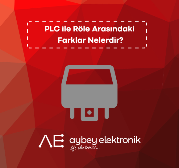 PLC ile Röle Arasındaki Fark Nedir?