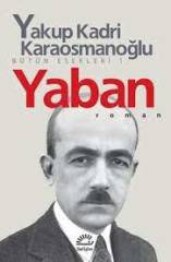 YABAN- YAKUP KADRİ KARAOSMANOĞLU
