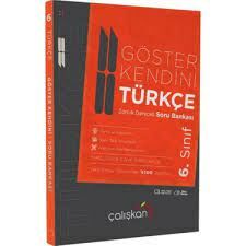 ÇALIŞKAN 6. SINIF TÜRKÇE GÖSTER KENDİNİ SORU BANKASI