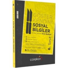 ÇALIŞKAN 6. SINIF SOSYAL BİLGİLER GÖSTER KENDİNİ