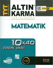 ALTIN KARMA YAYINLARI TYT MATEMATİK 10X40 DENEME SINAVI