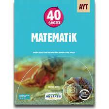 OKYANUS YAYINLARI AYT 40 SEANS MATEMATİK