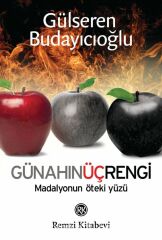 REMZİ KİTABEVİ GÜNAHIN ÜÇ RENGİ MADALYONUN ÖTEKİ YÜZÜ