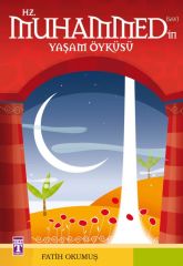 GENÇ TİMAŞ HZ. MUHAMMED'İN YAŞAM ÖYKÜSÜ