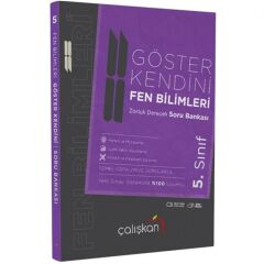 ÇALIŞKAN 5. SINIF FEN BİLİMLERİ GÖSTER KENDİNİ