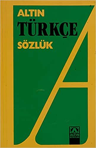 ALTIN KİTAPLAR ALTIN TÜRKÇE SÖZLÜK LİSE