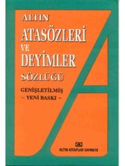 ALTIN KİTAPLAR ALTIN ATASÖZLERİ VE DEYİMLER SÖZLÜĞÜ