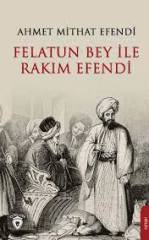 DORLİON YAYINEVİ-FELATUN BEY VE RAKIM EFENDİ