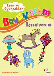BOYUYORUM ÖĞRENİYORUM- EŞYA VE OYUNCAKLAR