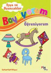 BOYUYORUM ÖĞRENİYORUM- EŞYA VE OYUNCAKLAR