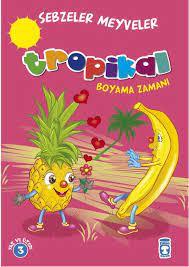 TROPİKAL - BOYAMA ZAMANI