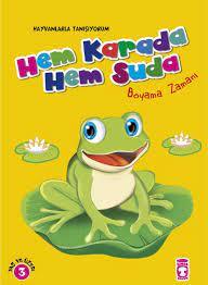 HEM KARADA HEM SUDA BOYAMA ZAMANI (3+YAŞ); HAYVANLARLA TANIŞIYORUM