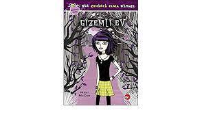 GİZEMLİ EV ZEHİRLİ ELMA SERİSİ 1