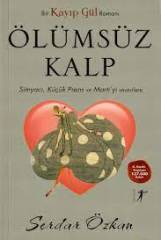 ARTEMİS YAYINLARI- KAYIP GÜL 2=ÖLÜMSÜZ KALP