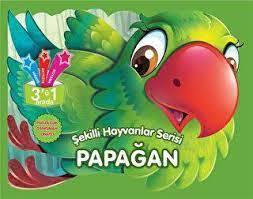 PAPAĞAN;ŞEKİLLİ HAYVANLAR SERİSİ