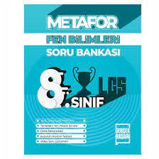 METAFOR-8. SINIF FEN BİLİMLERİ SORU BANKASI