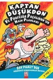 KAPTAN DÜŞÜKDON VE PROFESÖR PAÇALIDON'UN HAİN PLANLARI