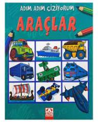 ADIM ADIM ÇİZİYORUM:ARAÇLAR
