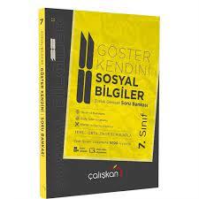 ÇALIŞKAN-7. SINIF SOSYAL BİLGİLER GÖSTER KENDİNİ