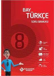 BAY-8 SINIF TÜRKÇE SORU BANKASI